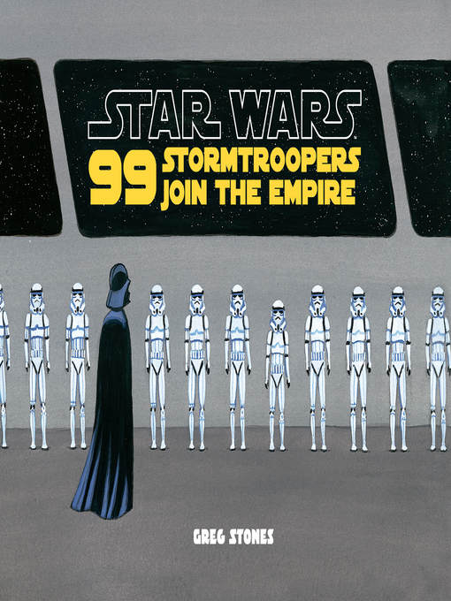 Imagen de portada para 99 Stormtroopers Join the Empire